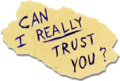 Can I REALLY Trust You.png